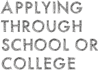 Applying through school or college