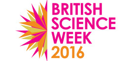 British Science Week 2016. Come on everybody, let’s celebrate science!