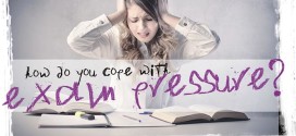 Exam Stress – Find Out How To Cope With The Anxiety Caused By Revision